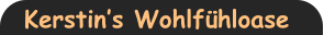 Kerstin�s Wohlf�hloase